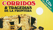 Corridos y Tragedias de la Frontera